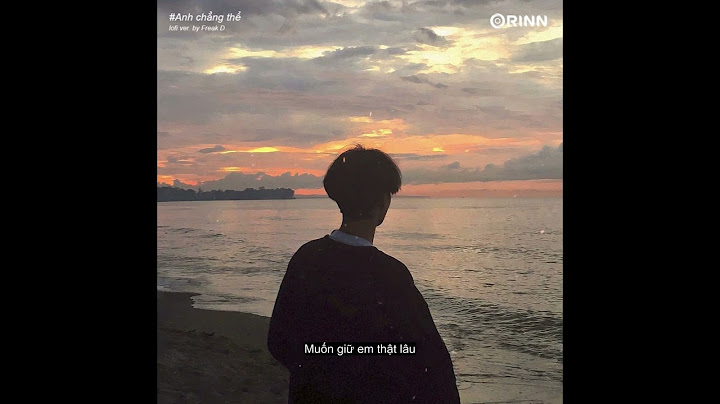 Anh chẳng thể (Lofi Ver.) - Phạm Kỳ x Orinn