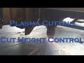 Plasma Cutting - Height Control