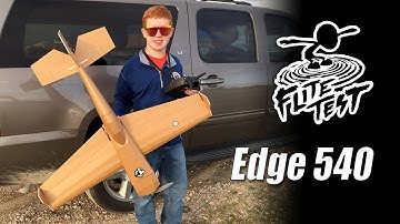 Flite Test Edge 540 - Maiden Flights