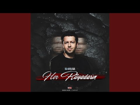 Her Rüyadasın