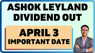 BIG DIVIDEND OUT: Ashok leyland dividend 2024 | Ashok leyland latest news