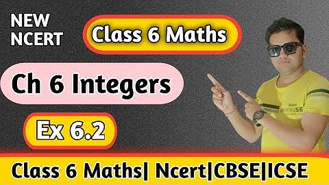 Class 6 Maths Chapter 6 Integers| Ex 6.2 Integers ncert| Chapter 6 Integers|Ncert Solutions Class 6