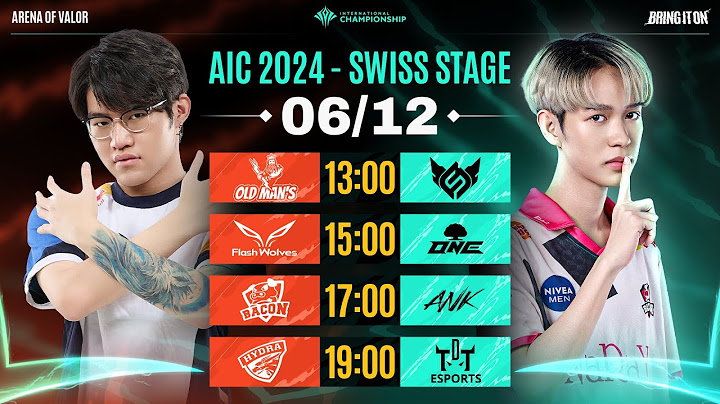 OM vs FS | FW vs ONE | BAC vs ANK | HD vs TDT | LƯỢT 2 SWISS STAGE - AIC 2024 | NGÀY 06/12