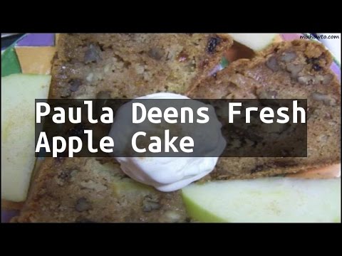Recipe Paula Deens Fresh Apple Cake