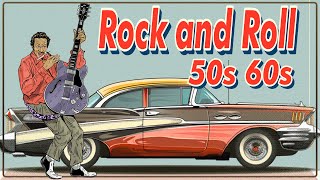 Oldies Rock n Roll 50s 60s🎸The Ultimate Oldies Playlist:50s60s RocknRoll Classics that Never Get Old