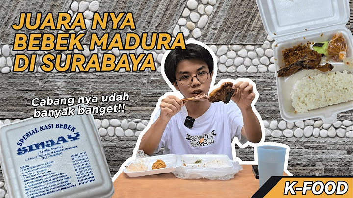 BEBEK MADURA, BUT IT'S IN SURABAYA AND THERE ARE ALREADY SO MANY BRANCHES...??!! [K-FOOD]