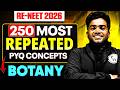 🚨 RE-NEET 2026 Botany | 250 Most Repeated PYQ Concepts 🔥 Must Do Before Exam!