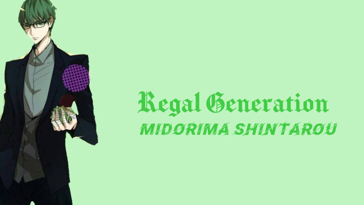 Midorima Shintarou - Regal Generation(Romaji,Kanji,English)Full Lyrics