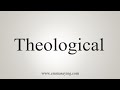 How To Say Theological