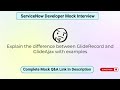Explain the difference between GlideRecord &amp; GlideAjax with examples | ServiceNow Interview Question