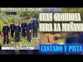 CUAN GLORIOSA SERA LA MAÑANA // CANTADO Y PISTA //Ministerio LeyenD ARI // Musica en Guitarras