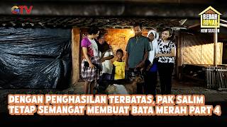 Dengan Penghasilan Terbatas, Pak Salim Tetap Semangat Membuat Bata Merah Part 4 | Bedah Rumah