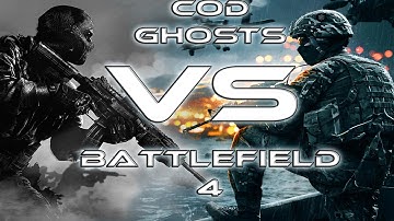 COD GHOSTS VS. BF4 - A Comparison Video