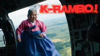 K-RAMBO ! (Featuring Korean Grandmother as RAMBO)