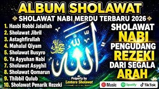 SHOLAWAT JIBRIL PEMBUKA PINTU REZEKI Astaghfirullah SHOLAWAT NABI MERDU TERBARU 2026 SHOLAWAT JIBRIL PEMBUKA PINTU REZEKI Astaghfirullah SHOLAWAT NABI MERDU TERBARU 2026