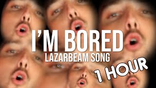 (1 HOUR) I'M BORED (Lazarbeam Remix) | Song by Endigo