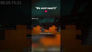 We wont need it 💔