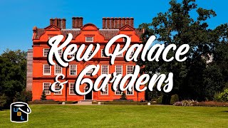 🏰 Kew Palace & Royal Botanical Gardens - Complete Guide & Virtual Tour - London Travel Ideas