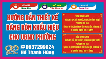 Hướng dẫn thiết kế băng rôn khẩu hiệu ubnd Phường / Tự học corel tại nhà