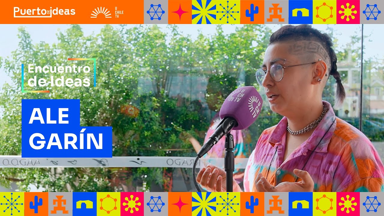 Encuentro de Ideas - Ale Garín y los puntos de tránsito entre la ciencia y el arte