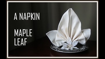 Napkin Folding: a Maple Leaf