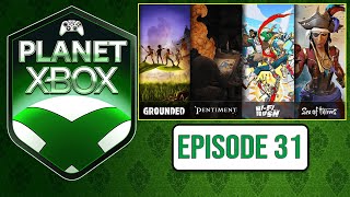 Pentiment | Sea Of Thieves | Grounded | Hi-Fi Rush | The New Normal For Xbox - Planet Xbox EP 31