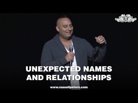 Russell Peters | Unexpected Names And Relationships