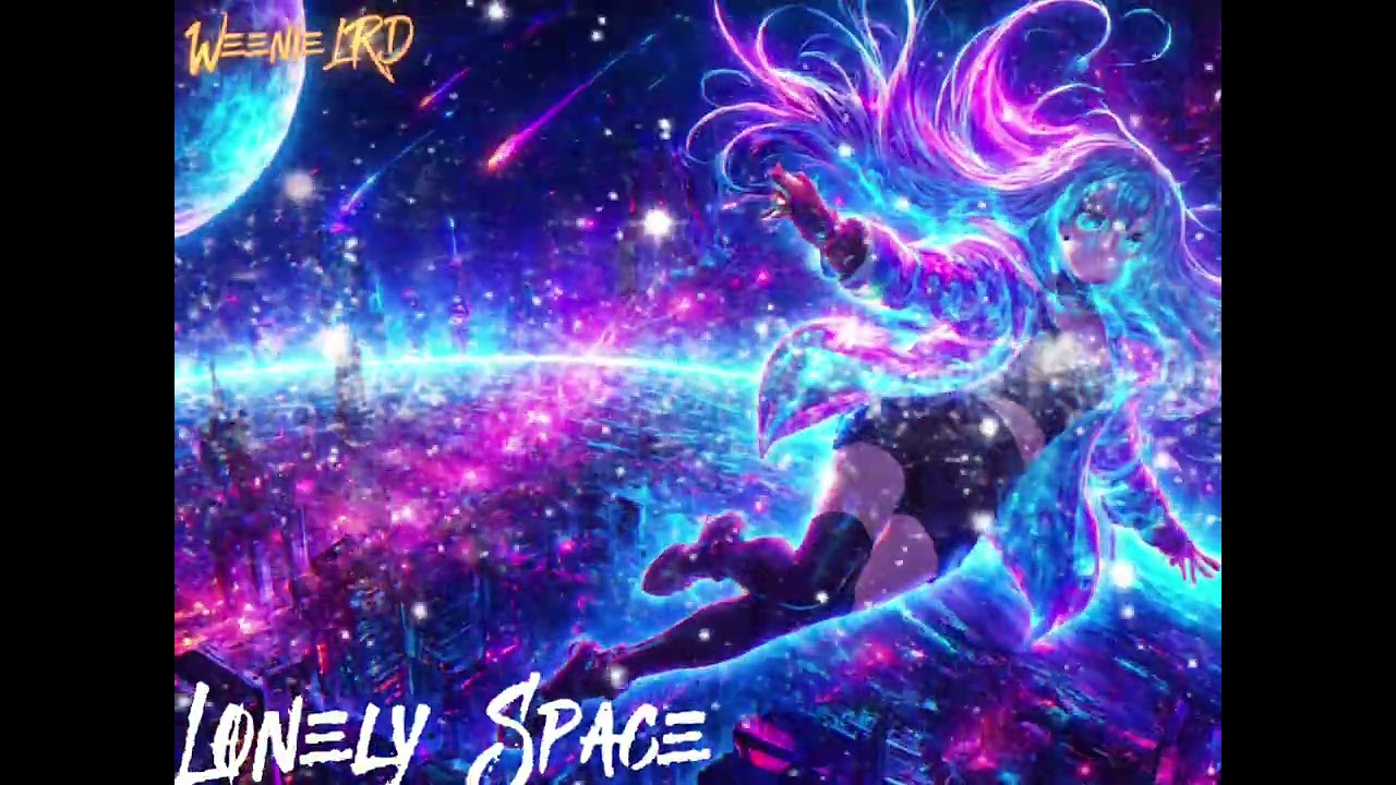 Lonely Space ~ WeenieLRD