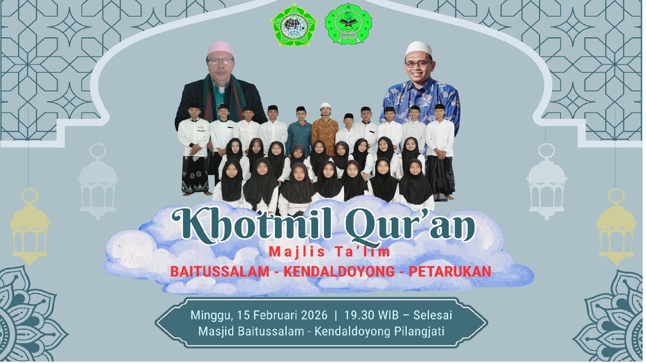 KHOTMIL QUR'AN MAJLIS TA'LIM BAITUSSALAM TAHUN 2026