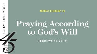 Praying According to God’s Will – Daily Devotional