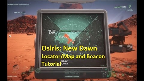Osiris: New Dawn - Locator and Beacon Tutorial