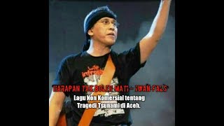 Video thumbnail of "Harapan Tak Boleh Mati - Iwan Fals | Non Komersial || #METASENA"