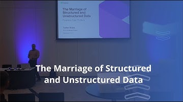 The Marriage of Structured and Unstructured Data - PUG CHALLENGE 2024