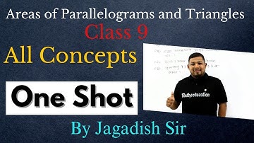 Areas of Parallelograms and Triangles Class 9||SEBA Class 9 Chapter 9||One Shot Video