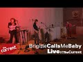 Brigitte Calls Me Baby – three-song set in The Current studio