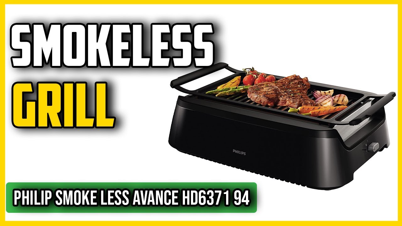 Philip Smoke less Avance HD6371 94 Indoor Grill Review YouTube