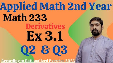 DAE Applied Math 233 Ex  3.1 Q2 & 3 | Derivatives of Trig Functions | Calculus Insights