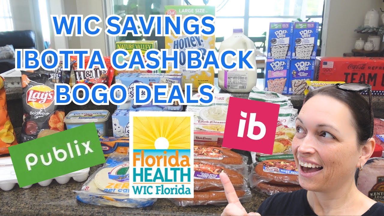 WEEKLY GROCERY HAUL WIC SAVINGS IBOTTA CASH BACK DEALS PUBLIX