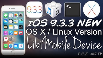 iOS 9.3.3 - Linux & OS X New LibiMobileDevice Version for iPhone 6S, 6 and 5S (x64)