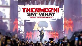 Thenmozhi X Say What - Sizzle Anchor Afro Edit