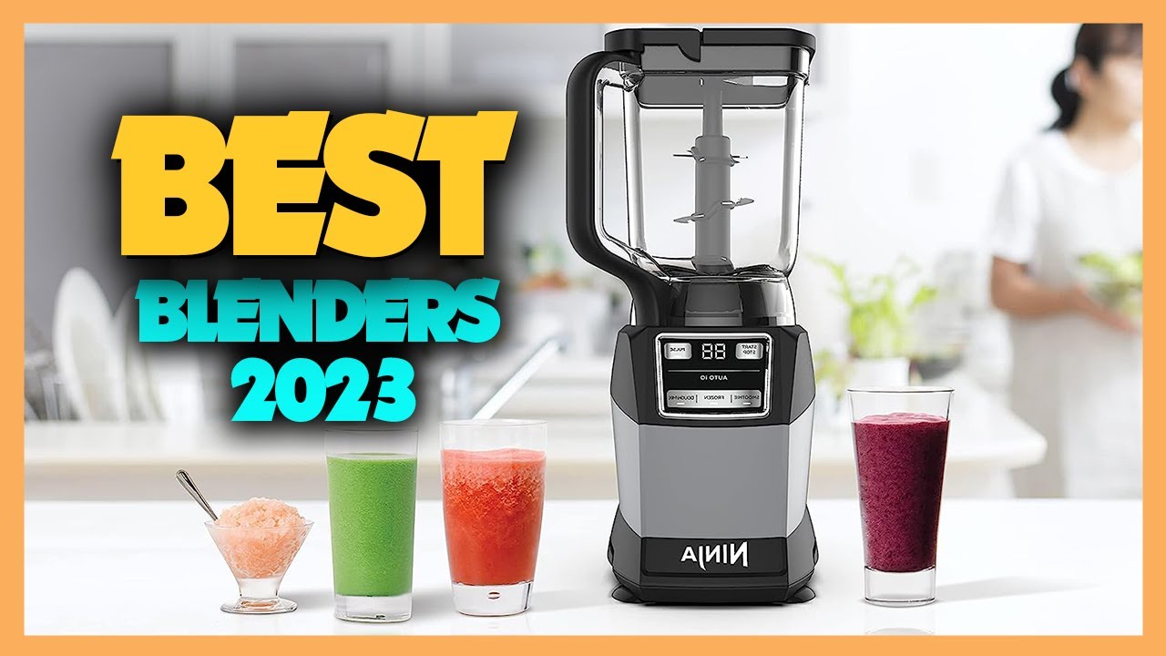 The 20 best blenders to buy in 2023