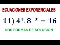 11) ECUACIONES EXPONENCIALES:  4^x. 8^(-x) = 16