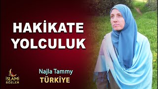 Hakikate Yolculuk | Müslüman Olan Najla Tammy | Türkiye