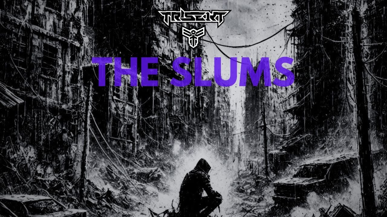 Guarda TRISEKT - The Slums (Official Audio) su YouTube Guarda TRISEKT - The Slums (Official Audio) su YouTube