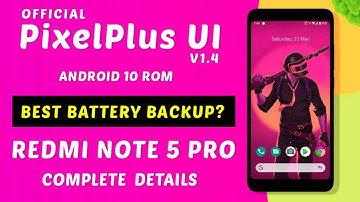 PixelPlus UI 1.4 Official Update For Redmi Note 5 Pro | Best Battery Backup? | Android 10 | Review