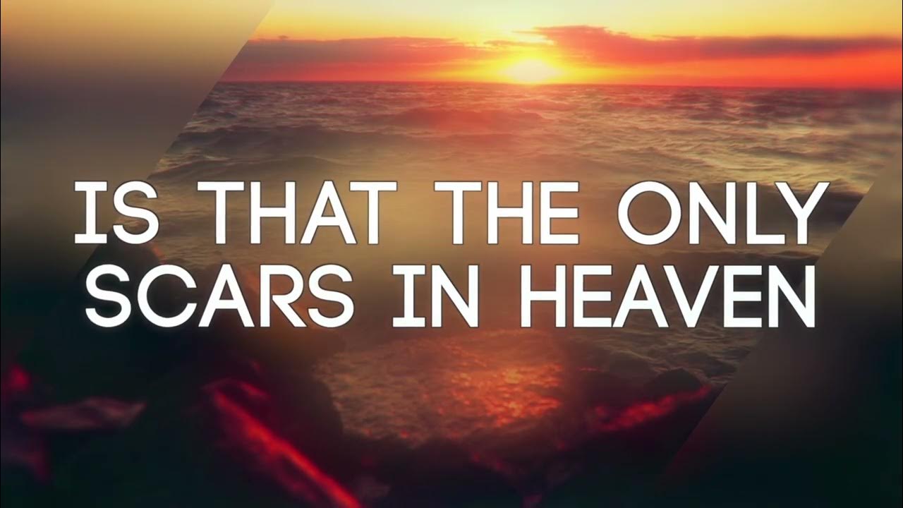 Scars In Heaven (OFFICIAL LYRIC VIDEO) performed by The Nelons