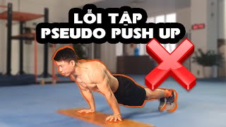 Những lỗi khi tập Pseudo push up bổ trợ cho Planche | SUN Movement