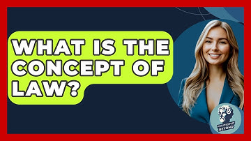 What Is The Concept Of Law? - Philosophy Beyond