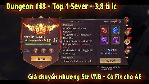 MUVTĐ | Dungeon 148 - Top 1 All Sever - 3,8 Tỉ LC | Giá chuyển nhượng 5tr VNĐ - Có Fix cho AE