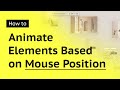 How to Animate Elements Based on Mouse Position on Editor X | Editor X Tutorial